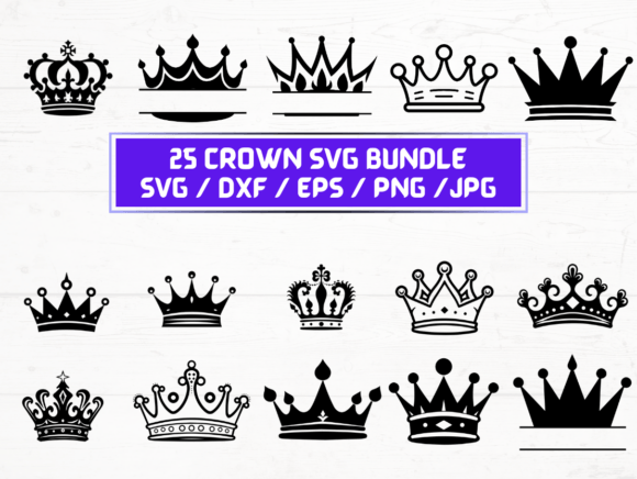 25 Crown SVG, DXF, EPS, JPG Graphics for Crafts