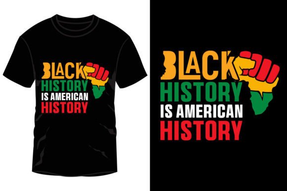 Black History is American History Graphics