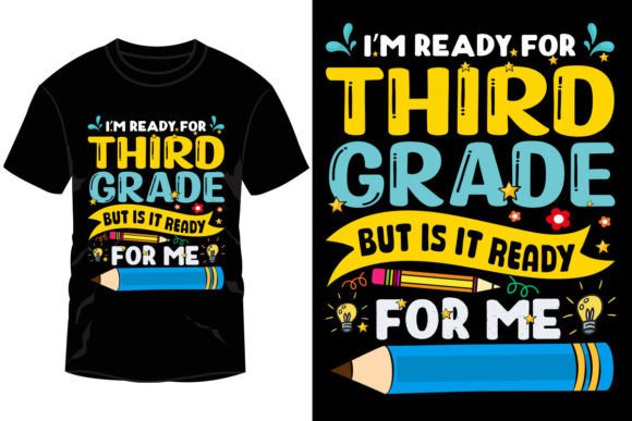 I’m Ready for Third Grade but Is It Read: Graphics & T-Shirt Designs