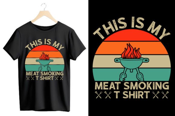 This Is My Meat Smoking T Shirt: Graphics for Bold Local Branding